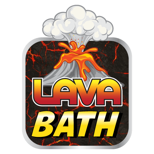 Lava Bath